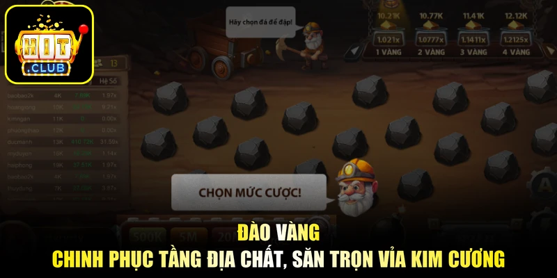 Đào Vàng - Chinh Phục Tầng Địa Chất, Săn Trọn Vỉa Kim Cương
