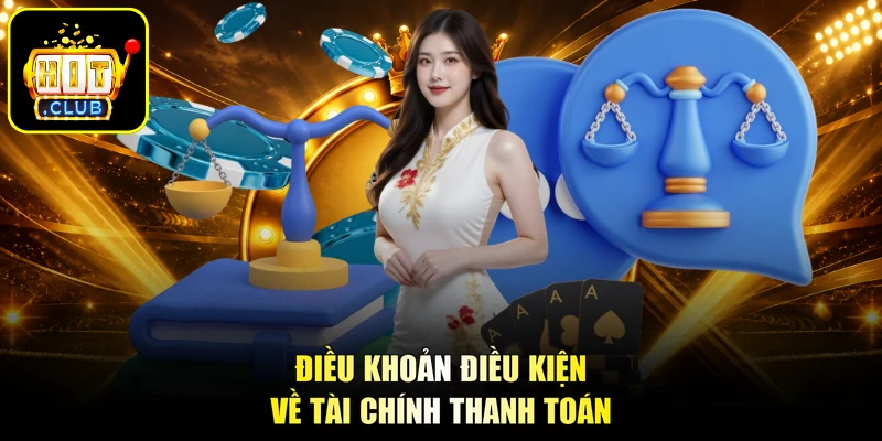 Điều khoản điều kiện về tài chính thanh toán