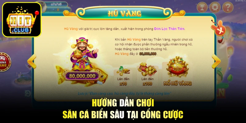 Hướng dẫn chơi săn cá biển sâu tại cổng cược