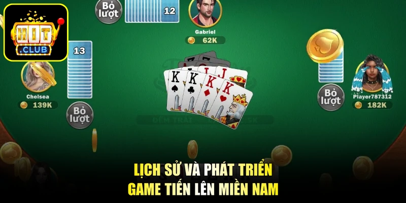 Tiến Lên Miền Nam - Đấu Trí Sát Phạt, Bùng Nổ Chiến Thắng 1 Lịch sử và phát triển game tiến lên miền Nam