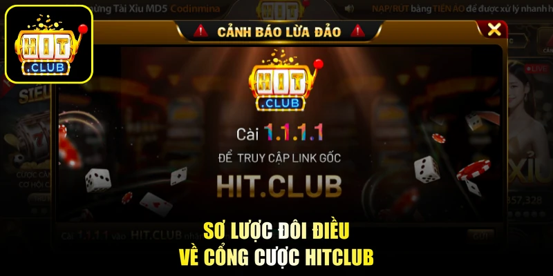 Sơ lược đôi điều về cổng cược HITCLUB