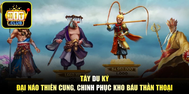 Tây Du Ký - Đại Náo Thiên Cung, Chinh Phục Kho Báu Thần Thoại