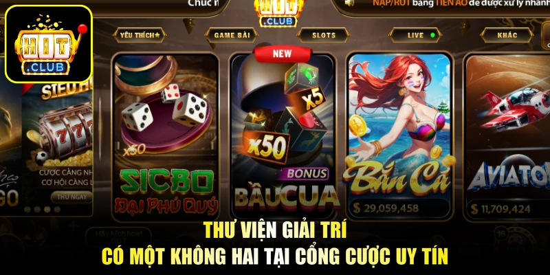 Thư viện giải trí có một không hai tại cổng cược uy tín