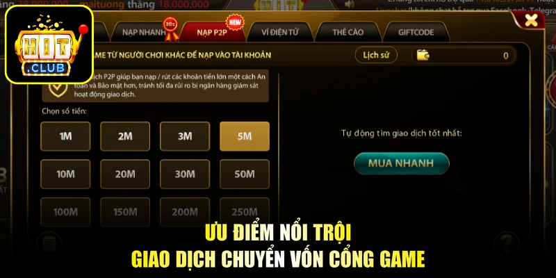 Ưu điểm nổi trội giao dịch chuyển vốn cổng game