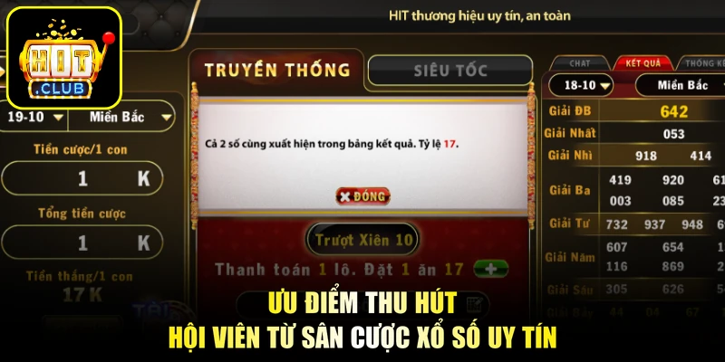 Ưu điểm thu hút hội viên từ sân cược xổ số uy tín